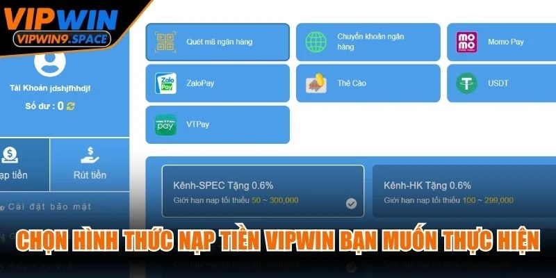 Chọn hình thức nạp tiền VIPWIN mà bạn muốn thực hiện